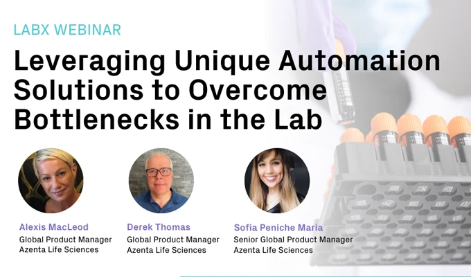 Leveraging Unique Automation Solutions to Overcome Bottlenecks in the Lab