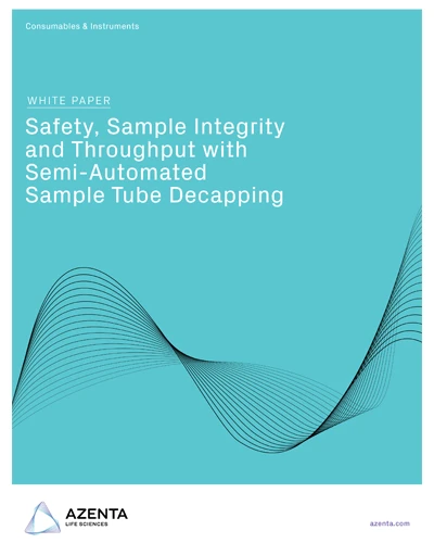 Safety, Sample Integrity and Throughput with Semi-Automated Sample Tube Decapping