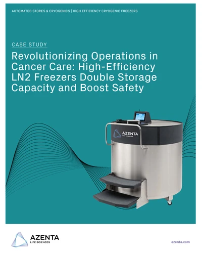 Revolutionizing Cancer Treatment Storage: How Azenta’s High-Efficiency Cryogenic Freezers Transformed a Leading Cancer Center